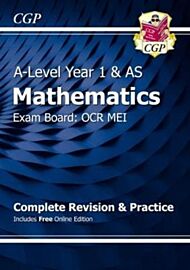 AS-Level Maths OCR MEI Complete Revision & Practice (with Online Edition): perfect for the 2023 and