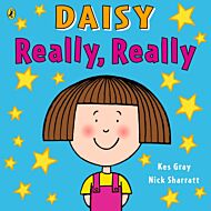 Daisy: Really, Really