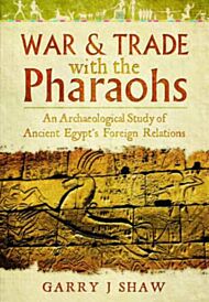 War and Trade with the Pharaohs