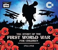 The Story of the First World War for Children (1914-1918)