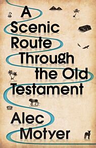 A Scenic Route Through the Old Testament