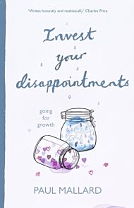 Invest Your Disappointments