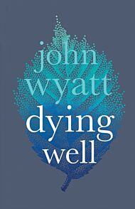 Dying Well