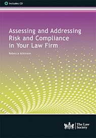 Assessing and Addressing Risk and Compliance in Your Law Firm