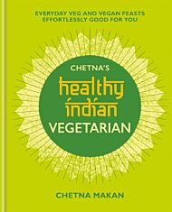 Chetna's Healthy Indian: Vegetarian