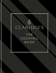 Claridge's ¿ The Cocktail Book