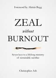 Zeal without Burnout