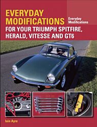 Everyday Modifications for Your Triumph Spitfire, Herald, Vitesse and GT6