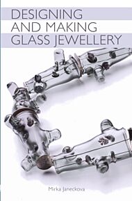 Designing and Making Glass Jewellery