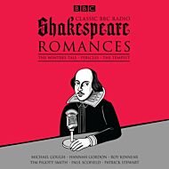 Classic BBC Radio Shakespeare: Romances