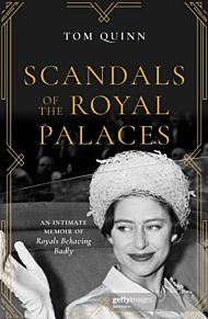 Scandals of the Royal Palaces