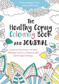 The Healthy Coping Colouring Book and Journal