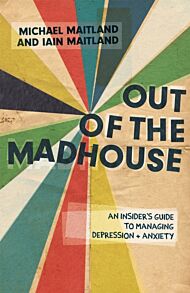 Out of the Madhouse