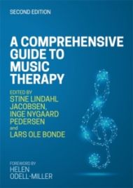 A Comprehensive Guide to Music Therapy, 2nd Edition