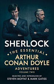 Sherlock: The Essential Arthur Conan Doyle Adventures Volume 2