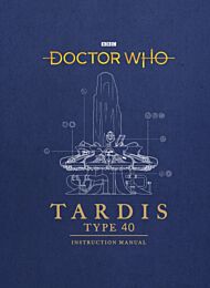 Doctor Who: TARDIS Type 40 Instruction Manual