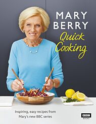 Mary Berry¿s Quick Cooking