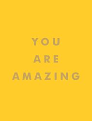 You Are Amazing