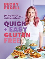 Quick and Easy Gluten Free (The Sunday Times Bestseller)