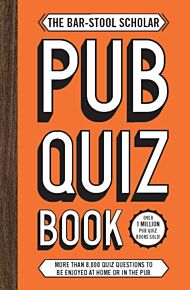 The Bar-Stool Scholar Pub Quiz Book