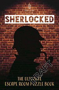 Sherlocked! The official escape room puzzle book