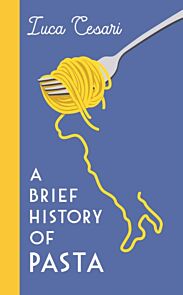 A Brief History of Pasta