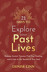 21 Days to Explore Your Past Lives