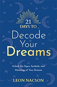 21 Days to Decode Your Dreams