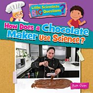 How Does a Chocolate Maker Use Science?