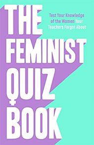 The Feminist Quiz Book