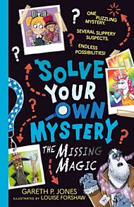 Solve Your Own Mystery: The Missing Magic