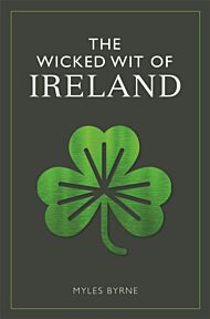 The Wicked Wit of Ireland