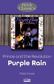 Prince and the Revolution: Purple Rain - Rock Classics