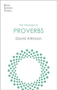 The Message of Proverbs