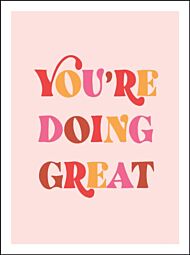 You're Doing Great