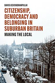 Citizenship, Democracy and Belonging in Suburban Britain