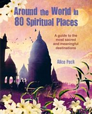 Around the World in 80 Spiritual Places