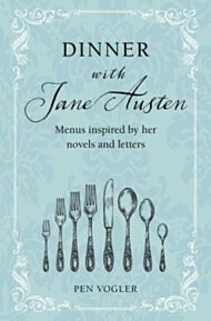 Dinner with Jane Austen