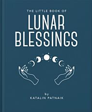 The Little Book of Lunar Blessings