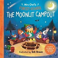 Mrs Owl¿s Forest School: The Moonlit Campout