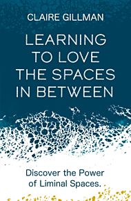 Learning to Love the Spaces in Between