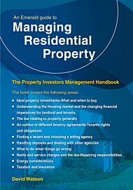 An Emerald Guide to Managing Residential Property - The Property Investors Management Handbook