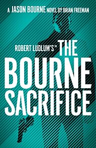 Robert Ludlum's¿ the Bourne Sacrifice