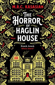 The Horror of Haglin House