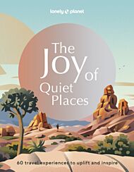 Lonely Planet The Joy of Quiet Places