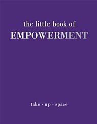 The Little Book of Empowerment