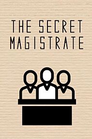 The Secret Magistrate