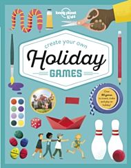 Lonely Planet Kids Create Your Own Holiday Games