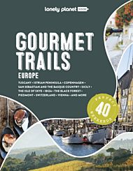 Lonely Planet Gourmet Trails of Europe