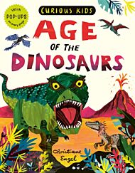 Curious Kids: Age of the Dinosaurs